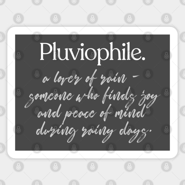 Pluviophile - Rain Lover Design Sticker by DankFutura